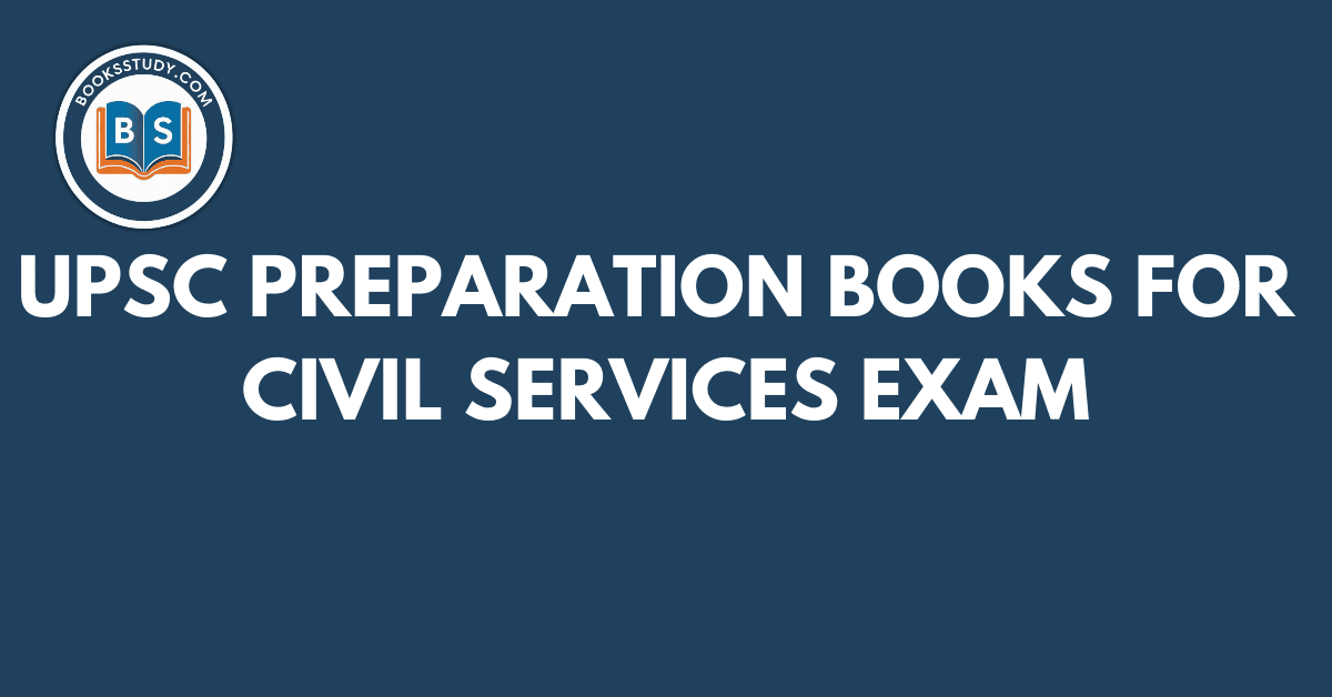 UPSC Preparation Books – Best Books for IAS Prelims and Mains